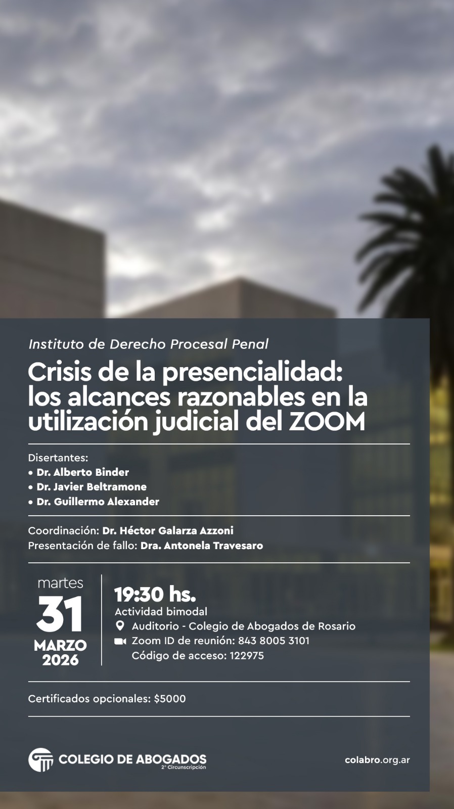 Crisis de la presencialidad: los alcances razonables en la utilización judicial del ZOOM - 31/03/2026